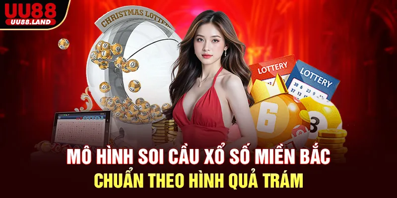 Mô hình soi cầu xổ số miền Bắc chuẩn theo hình quả trám