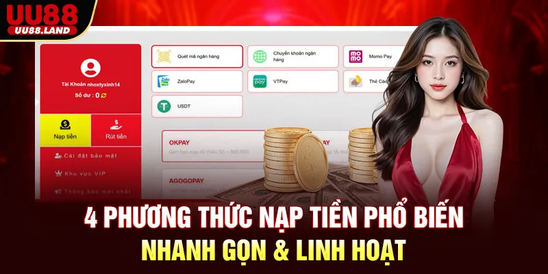 4 Phương Thức Nạp Tiền Phổ Biến – Nhanh Gọn & Linh Hoạt