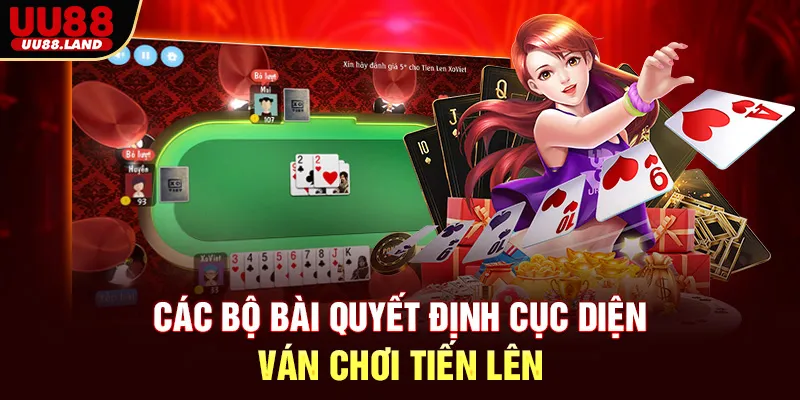 Các Bộ Bài Quyết Định Cục Diện Ván Chơi Tiến Lên