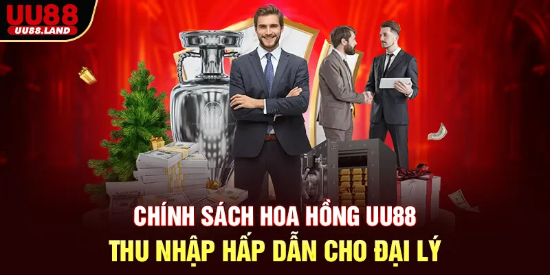 Chính Sách Hoa Hồng UU88 – Thu Nhập Hấp Dẫn Cho Đại Lý