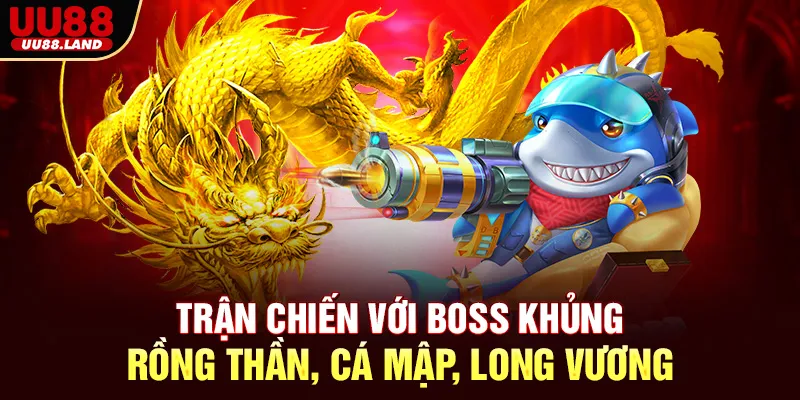 Trận chiến với Boss khủng – Rồng thần, Cá mập, Long Vương